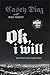 Ok, I Will by Casey Diaz