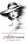 The Templeton-Miller Dynasty – Aeternum