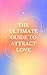 The Ultimate Guide to Attra...