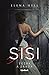 Túžba a zrada (Sisi, #2)