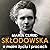 Maria Skłodowska-Curie. O moim życiu i pracach