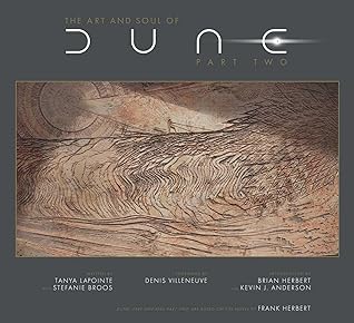 The Art and Soul of Dune: Part Two by Tanya Lapointe