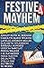 Festive Mayhem 4 by Ashley-Ruth M. Bernier