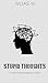 stupid thoughts by Nijas N.