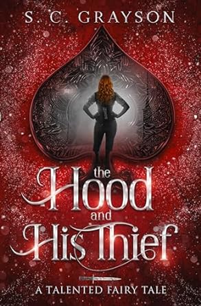 The Hood and his Thief (The Talented, #3)