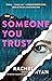 Someone You Trust