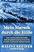 Mein Marsch durch die Hölle by Halina Kleiner