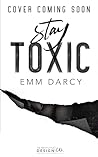 Stay Toxic