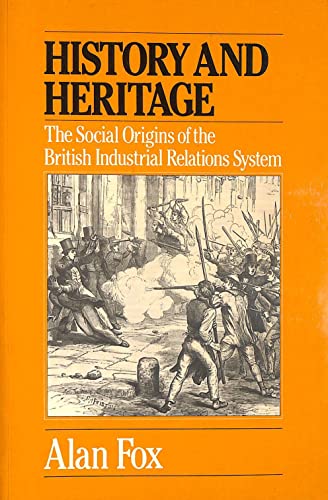 History and Heritage: The Social Origins of the British Industrial Relations System