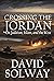 Crossing the Jordan by David Solway