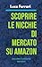 Scoprire le Nicchie di Merc...
