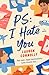 PS: I Hate You