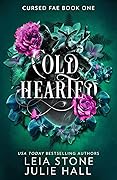 Cold Hearted (Cursed Fae, #1)