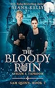 The Bloody Ruin Asylum & Taproom (Sam Quinn #7)
