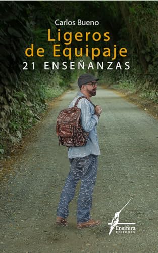 Ligeros de Equipaje - 21 enseñanzas (Spanish Edition)