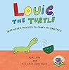 Louie, the Turtle...