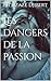 Les dangers de la passion