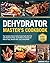The Dehydrator Master's Coo...