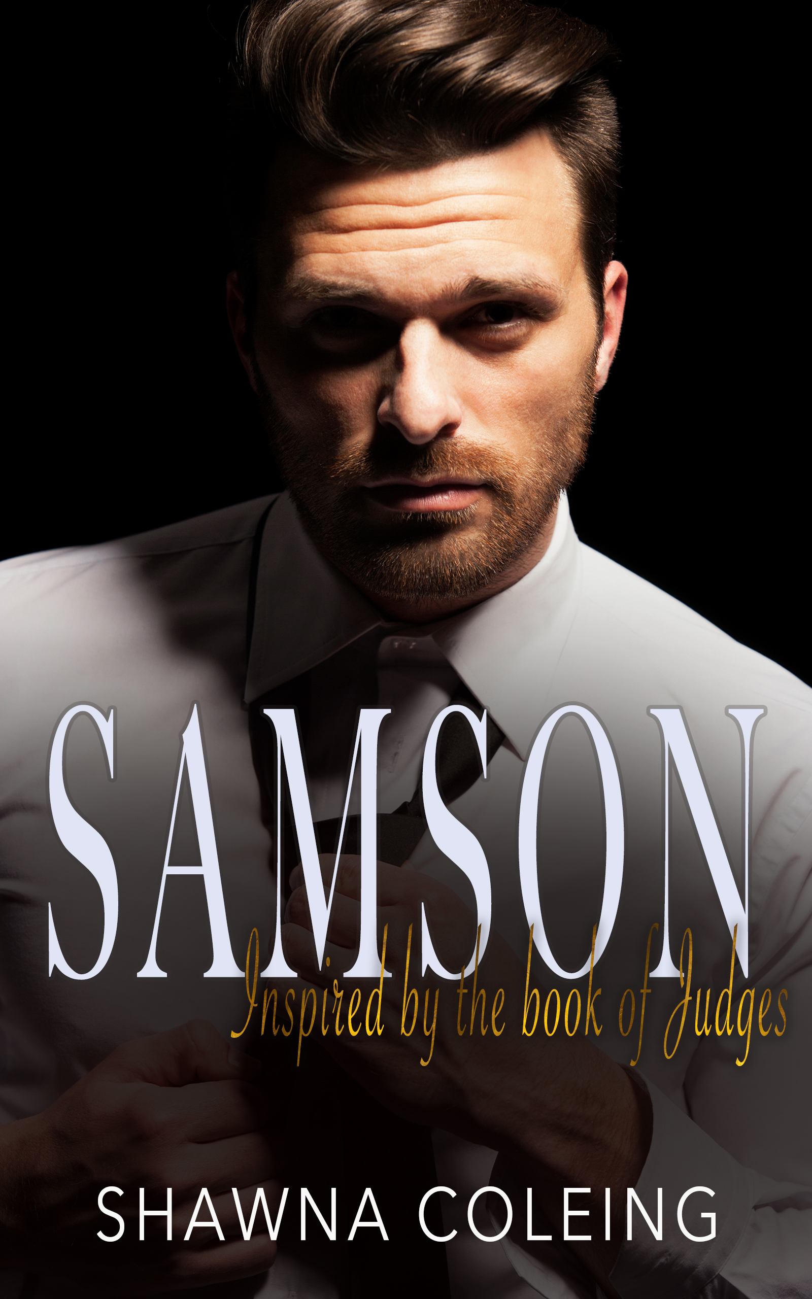 Samson: Contemporary Christian Romantic Suspense (Inspired by Judges Book 1)