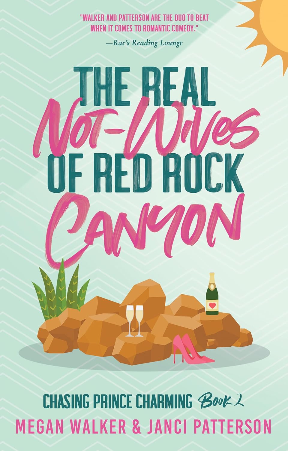 The Real Not-Wives of Red Rock Canyon (Chasing Prince Charming #2)
