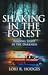 Shaking in the Forest by Lori R. Hodges Shaking in the Forest by Lori R. Hodges
