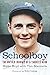 Schoolboy: The Untold Journey of a Yankees Hero