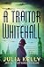 A Traitor in Whitehall: A Mystery (Evelyne Redfern)