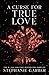 A Curse for True Love (Once Upon a Broken Heart, #3)