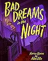 Bad Dreams in the...
