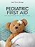 PEDIATRIC FIRST AID: How to...