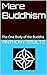 Mere Buddhism by Anthony Stultz