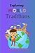 Exploring World Traditions:...