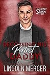 Becoming His Perfect Daddy by Lincoln Mercer