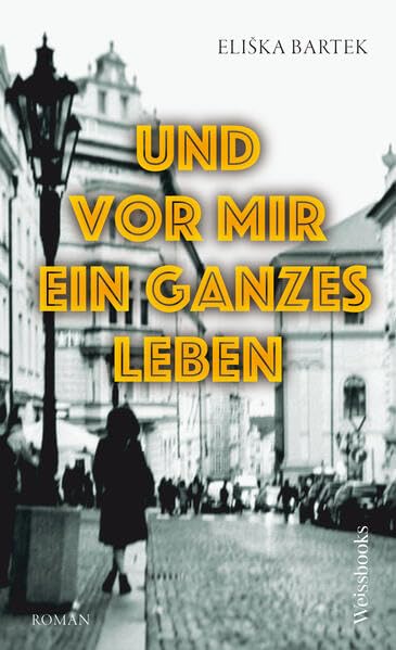 Und vor mir ein ganzes Leben (Hardcover)