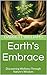 Earth's Embrace: Discoverin...