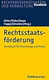 Rechtsstaatsförderung: Handbuch für Forschung und Praxis (German Edition)