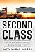 Second Class: How the Elite...