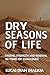 Dry Seasons of Life: Finding Strength and Renewal in Times of Challenge