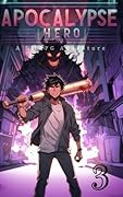 Apocalypse Hero 3: A LitRPG Adventure
