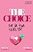 THE CHOICE: Fa’ la tua scelta!