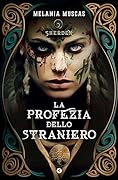 La profezia dello straniero. Sherden