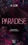Paradise by J.A. Low