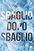 Sbaglio dopo sbaglio