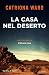 La Casa nel Deserto