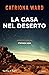 La casa nel deserto (Italian Edition)