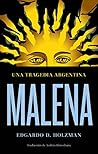 Malena: Una tragedia argentina (Spanish Edition) Malena: Una tragedia argentina (Spanish Edition)