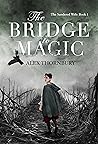 The Bridge to Magic by Alex Thornbury