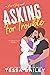 Asking for Trouble (Line of Duty #4)