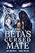 The Beta's Cursed Mate (The...