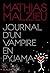 Journal d'un vampire en pyjama (French Edition)